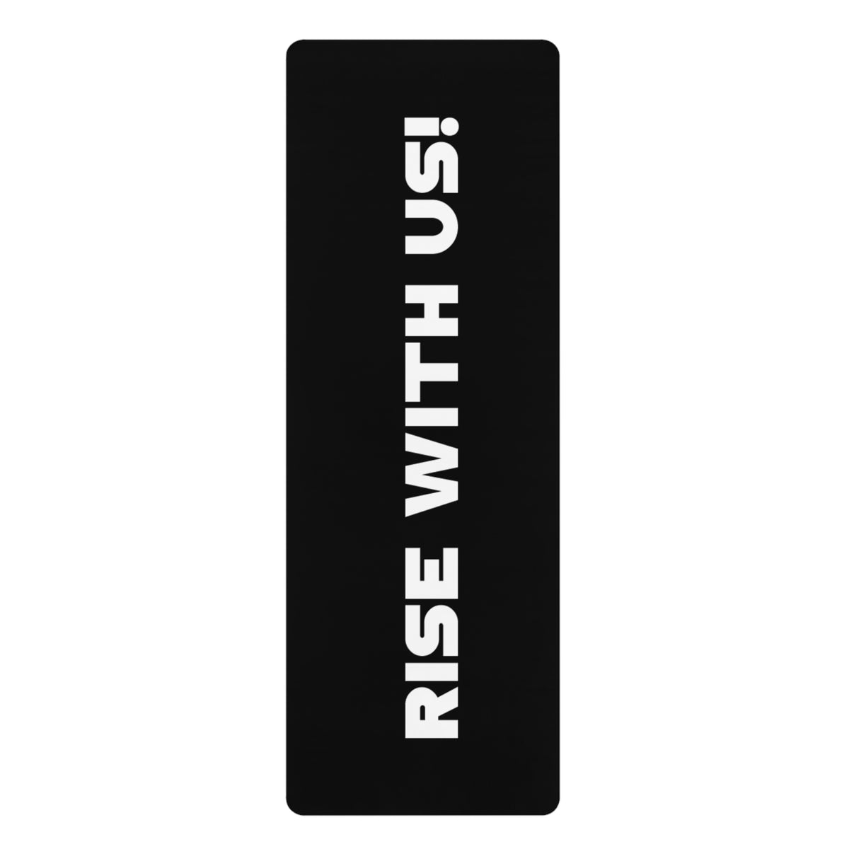 Rise With Us Rubber Yoga Mat for Home & Studio, Fitness Gift, Exercise Mat, Meditation Mat, Yoga Lover Present